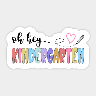 Back To School Oh Hey Kindergarten Teachers Women Student Sticker